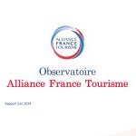 Baromètre de l'industrie du tourisme juin 2024 Alliance France Tourisme