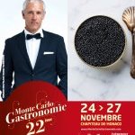 Monte Carlo Gastronomie 22è édition du 24 au 27 novembre 2017