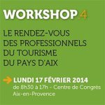 4<sup class="typo_exposants">e</sup> Workshop des professionnels du Tourisme par l'Office de Tourisme d'Aix-en-Provence le 17 février à Aix