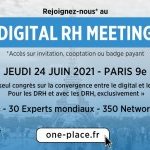 10<sup class="typo_exposants">e</sup> DIGITAL RH MEETING à Paris le 24 juin 2021