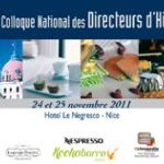 10<sup class="typo_exposants">e</sup> Colloque des Directeurs d'hôtels 4 et 5 étoiles les 24 et 25 novembre 2011 à Nice