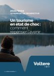 Comment repenser l'avenir du tourisme<small class="fine d-inline"> </small>? Le rapport de prospective du cabinet Voltere by Egis