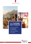 Tourisme international /domestique : Atout France fait le point sur les dernières tendances et pratiques