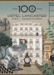 L'Hôtel Lancaster célèbre son 100<sup class="typo_exposants">e</sup> anniversaire 