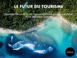 Étude : le futur du tourisme, grandes tendances, recommandations et plan d'actions pour préparer l'avenir selon Armelle Solelhac