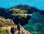 Marseille lance sa campagne “MARSEILLE EN HIVER”
