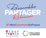 #MonÉvénementEnFrance : une campagne pour soutenir la reprise des rencontres et événements professionnels