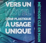 <i class="fa-laptop fas"></i> Webinaire Beyond Plastic Med «<small class="fine d-inline"> </small>Vers un hôtel zéro plastique à usage unique<small class="fine d-inline"> </small>» le 04 mai 2023