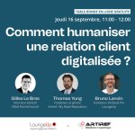 <i class="fa-laptop fas"></i> Table ronde : Comment humaniser une relation client digitalisée<small class="fine d-inline"> </small>? le 16 septembre 2021