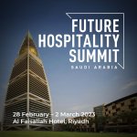 Future Hospitality Summit à Riyadh du 28 février au 02 mars 2023