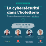 <i class="fa-laptop fas"></i> Webinaire «<small class="fine d-inline"> </small>Cybersécurité dans l'hôtellerie : risques, bonnes pratiques et solutions<small class="fine d-inline"> </small>» le 14 février 2023