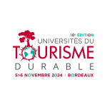 10<sup class="typo_exposants">e</sup> Universités du Tourisme Durable à Bordeaux les 5 et 6 novembre 2024 