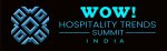 3<sup class="typo_exposants">e</sup> WOW Hospitality Trends Summit India à Bombay les 4 et 5 mai 2023