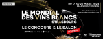 Le Mondial des Vins Blancs Strasbourg, concours & salon, du 17 au 20 mars 2024