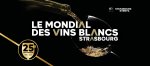 25<sup class="typo_exposants">e</sup> Mondial des Vins blancs à Strasbourg du 15 au 17 avril 2023