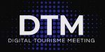 5<sup class="typo_exposants">e</sup> Digital Tourisme Meeting à Paris le 23 février 2023