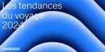 Amadeus Travel Trends 2024 : Comment voyagerons-nous l'année prochaine<small class="fine d-inline"> </small>?