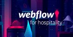 Webflow révolutionne la création de sites internet d'hôtels et de restaurants