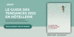 Le guide des tendances 2022 en hôtellerie
