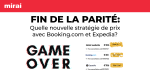 La fin de la parité. Comment définir une nouvelle stratégie de prix avec Booking[.]com et Expedia