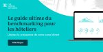 Le guide ultime du benchmarking pour les hôteliers : Libérez la croissance de votre canal direct