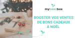 Boostez vos ventes de fin d‘année