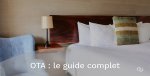 OTA : quelle(s) plateforme(s) privilégier pour votre hôtel en 2025<small class="fine d-inline"> </small>?