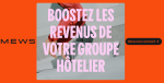 Livre blanc : Boostez les revenus de votre groupe hôtelier avec Mews