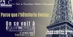 Parce que l'hôtellerie évolue, on se voit à EQUIPHOTEL Paris<small class="fine d-inline"> </small>!