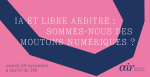 air2023 : IA et libre arbitre, le 28 novembre 2023 à la CNIL à Paris