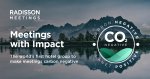 Radisson Hotel Group devient le premier groupe hôtelier au monde à offrir des réunions négatives en carbone