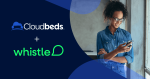 Cloudbeds acquiert Whistle afin d'éliminer des frictions dans le parcours client