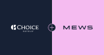 Choice Hotels présente Mews Cloud, le nouveau système de gestion hôtelière pour les franchisés internationaux 
