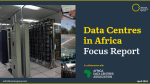 L'écosystème des centres de données en Afrique continue d'évoluer pour poser les bases d'une digitalisation plus large à travers le continent