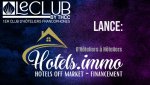 THCC lance HOTELS_IMMO pour trouver des hôtels en direct off market et du financement…