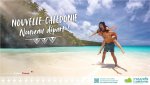 La Nouvelle Calédonie dévoile sa nouvelle campagne de promotion
