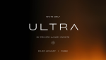 ULTRA par Private Luxury Events à Dubaï du 26 au 30 janvier 2025