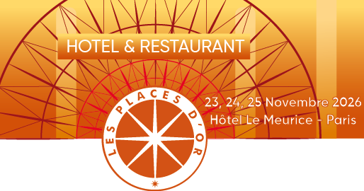 Les Places d'Or - Hotel & Restaurant 2026 à Paris du 23 au 25 novembre 2026  