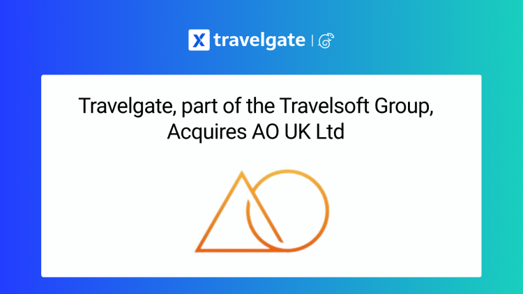 Travelgate, qui fait partie du groupe Travelsoft, acquiert AO UK Ltd