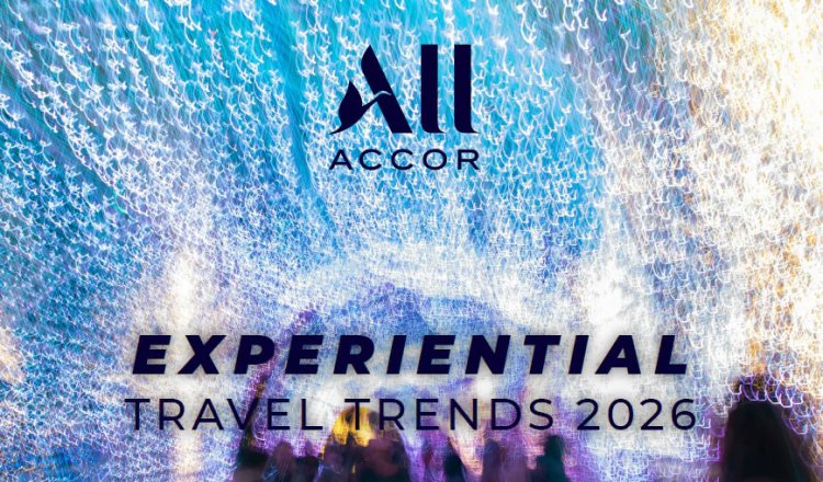 ALL Accor dévoile les 8 tendances qui redéfiniront le voyage expérientiel en 2026